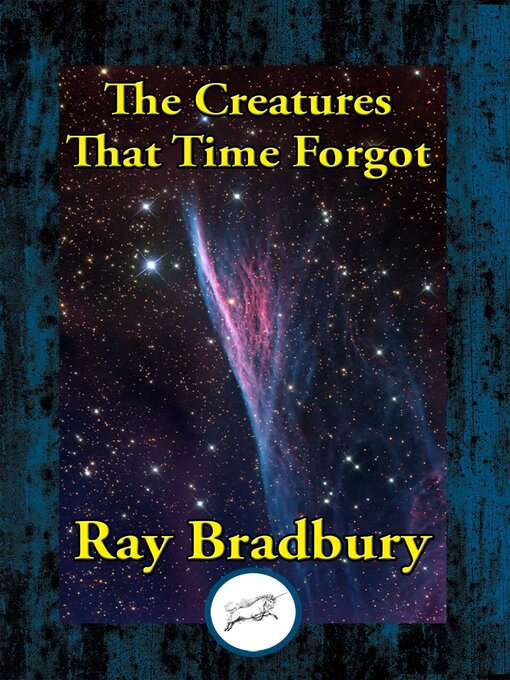 Title details for Creatures That Time Forgot by Ray Bradbury - Available